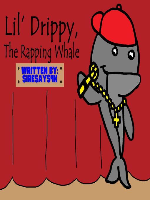 Cover image for Lil' Drippy, the Rapping Whale